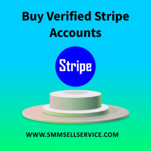 Buy Verified Stripe Accounts
